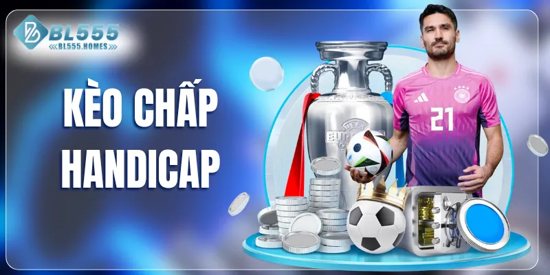 Kèo chấp handicap