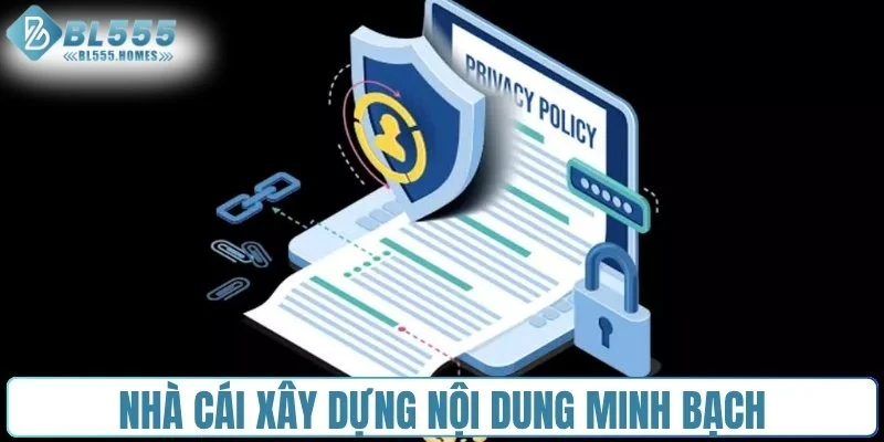 Nhà cái xây dựng nội dung minh bạch