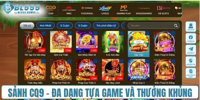 Sảnh CQ9 - Đa dạng tựa game và thưởng khủng